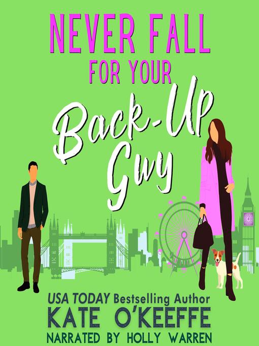 Title details for Never Fall for Your Back-Up Guy by Kate O'Keeffe - Available